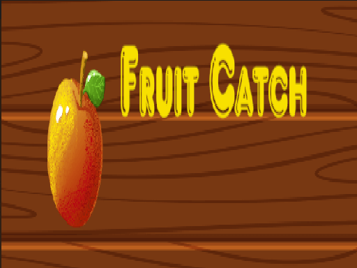 Fruit Catch